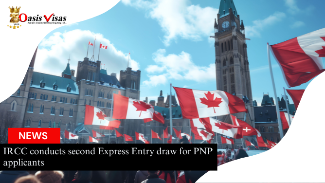 IRCC Conducts Second Express Entry Draw for PNP Applicants