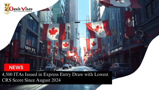 4,500 ITAs Issued in Express Entry Draw with Lowest CRS Score Since August 2024