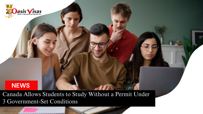 Canada Allows Students to Study Without a Permit Under 3 Government-Set Conditions