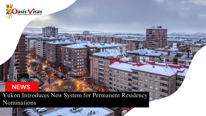 Yukon Introduces New System for Permanent Residency Nominations
