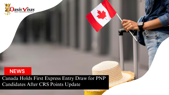 Canada Holds First Express Entry Draw for PNP Candidates After CRS Points Update