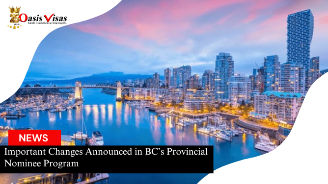 Important Changes Announced in BC's Provincial Nominee Program
