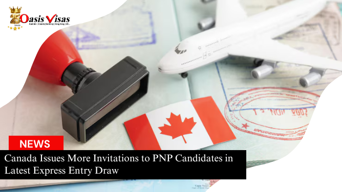 Canada Issues More Invitations to PNP Candidates in Latest Express Entry Draw