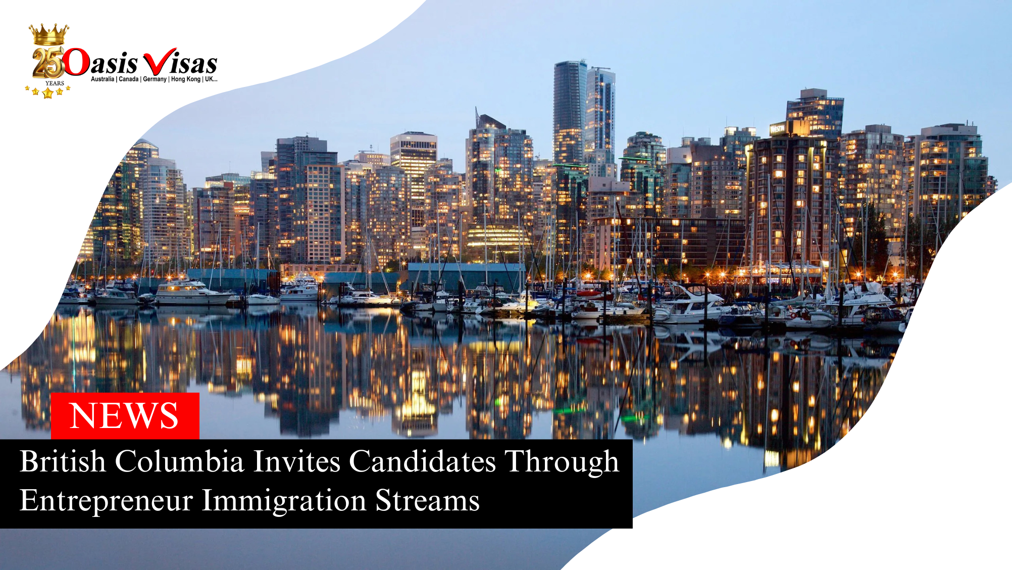 British Columbia Invites Candidates Through Entrepreneur Immigration Streams