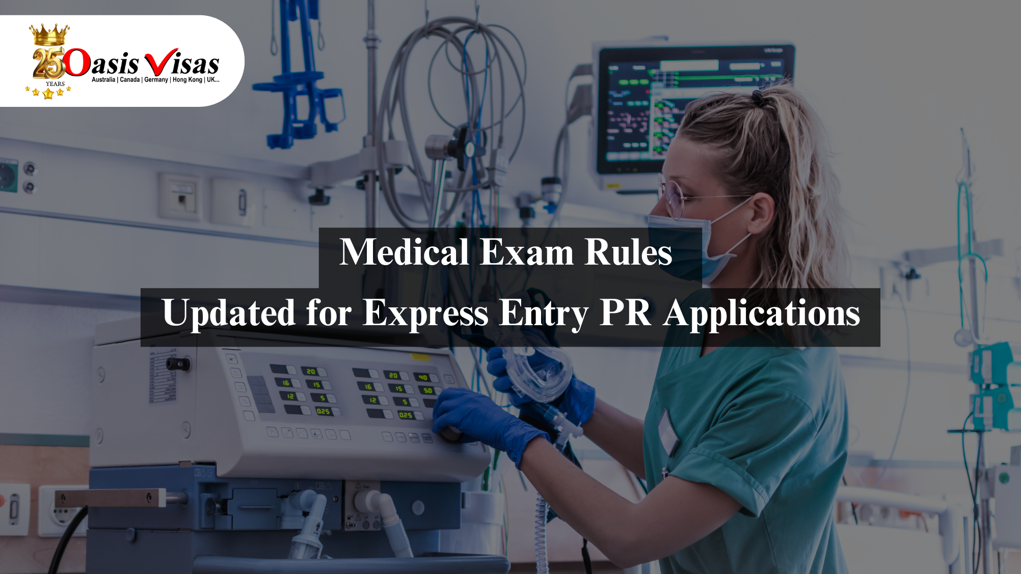 Updated Medical Exam Rules for Express Entry Permanent Residence Applications